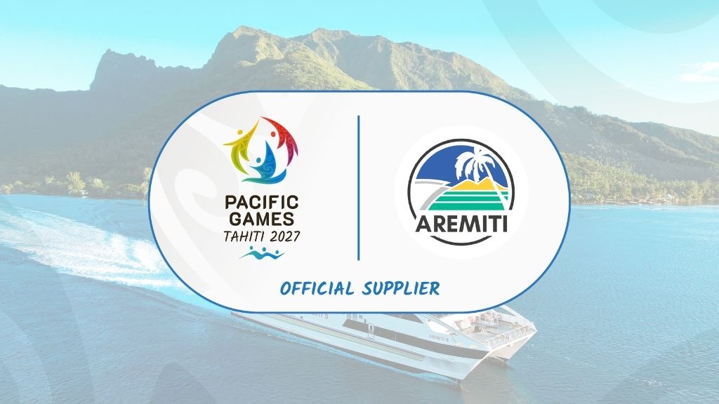 AREMITI – Official Partner of the Pacific Games – Tahiti 2027